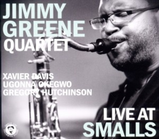 Jimmy Greene Quartet – Live At Smalls