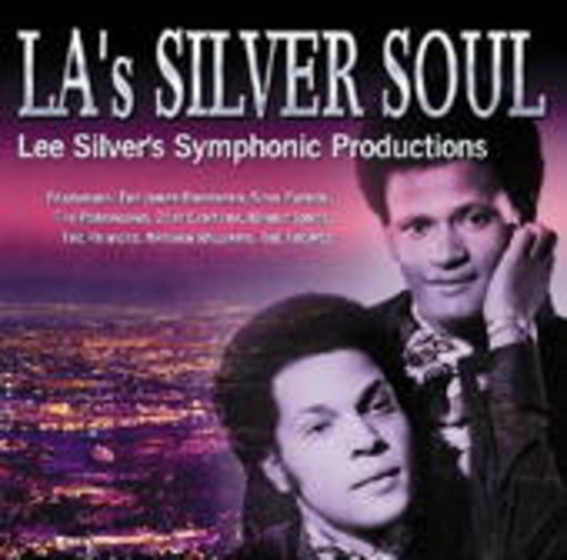 Diverse – L.A.'s Silver Soul - Lee Silver's Symphonic Productions