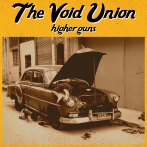 Void Union – Higher Guns