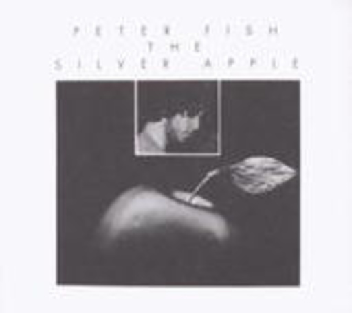 Peter Fish – The Silver Apple