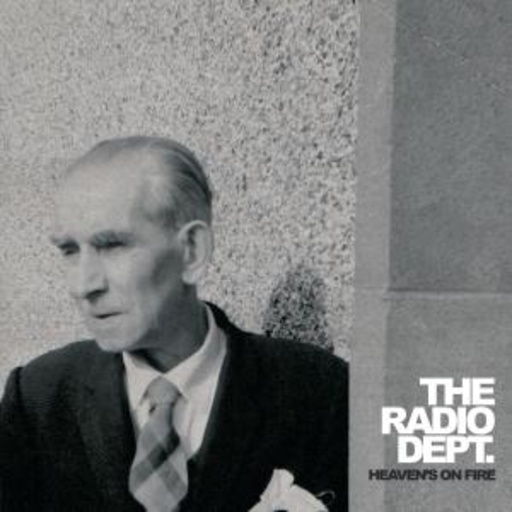The Radio Dept. – Heaven's On Fire