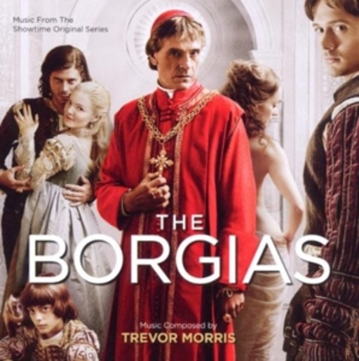 Trevor Morris – The Borgias