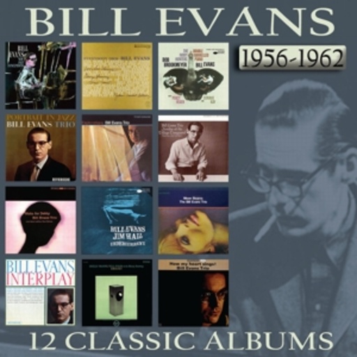 Bill Evans – 12 Classic Albums 1956 - 1962
