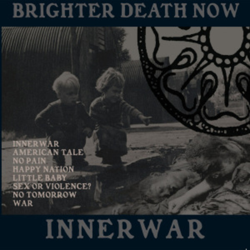 Brighter Dead Now – Innerwar