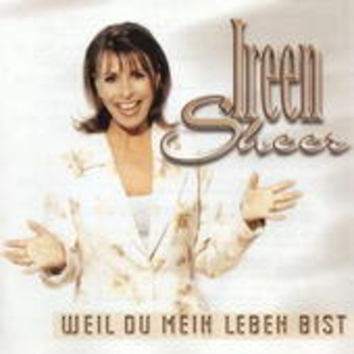 Ireen Sheer – Weil Du mein Leben bist
