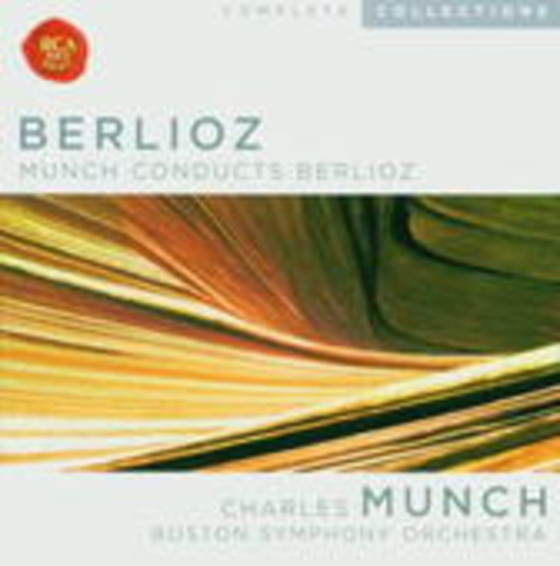 Charles Munch/Boston Symphony Orchestra – Munch Conducts Berlioz (Complete Collections)
