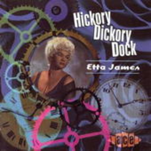 Etta James – Hickory Dickory Dock