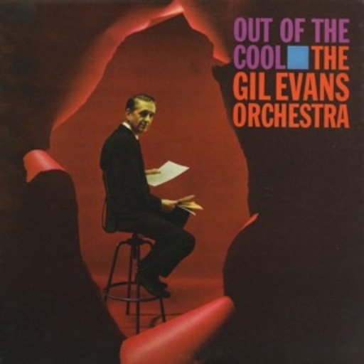 The Gil Evans Orchestra – Out Of The Cool
