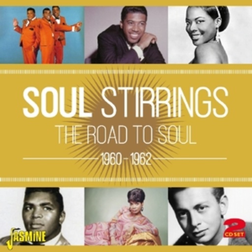Diverse – Soul Stirrings - The Road To Soul 1960-1962