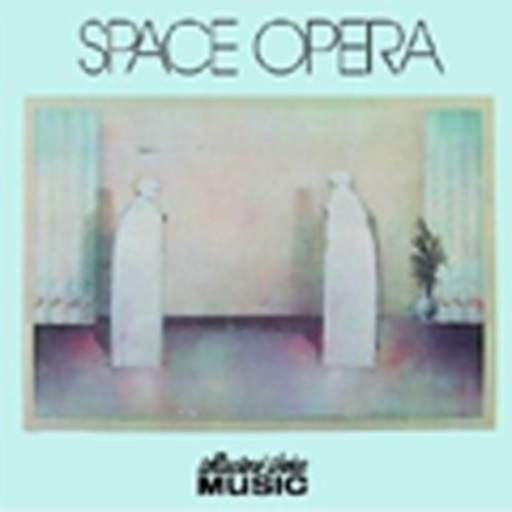 Space Opera – Space Opera