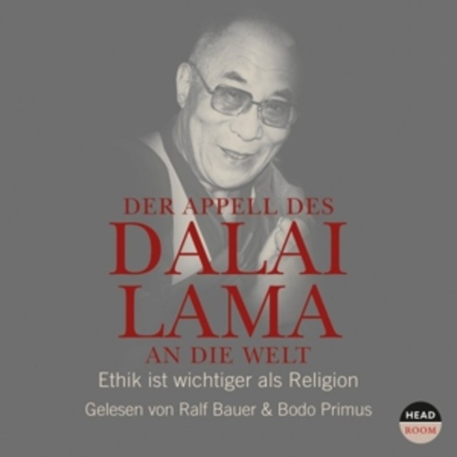 Ralf Bauer & Bodo Primus – Der Appell des Dalai Lama an die Welt