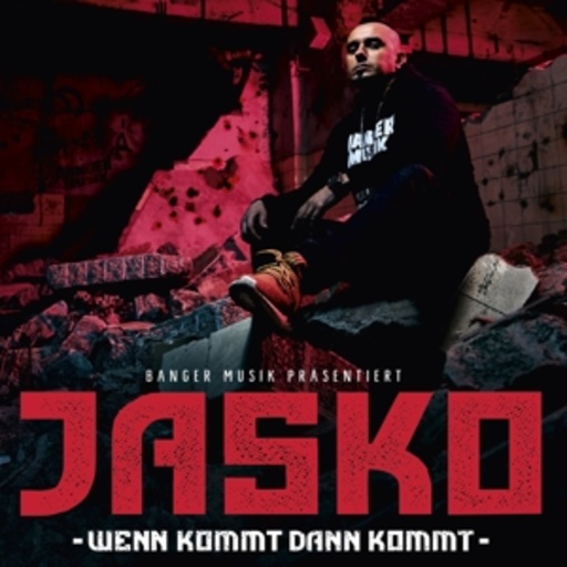 Jasko – Wenn kommt dann kommt