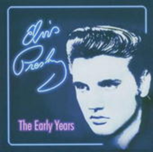 Elvis Presley – The Early Years