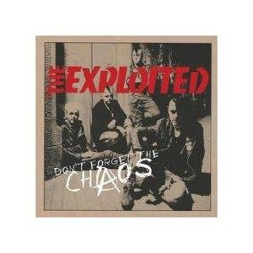The Exploited – Don't Forget The Chaos