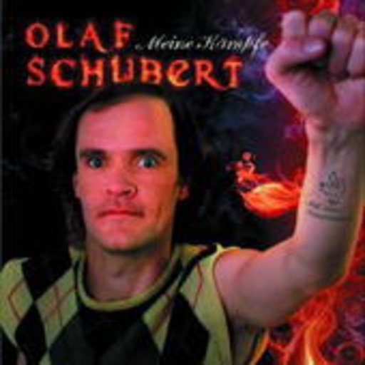 Olaf Schubert – Meine Kämpfe