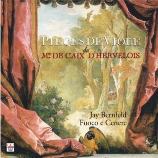 Jay Bernfeld/Fuoco E Cenere – Pieces De Viole