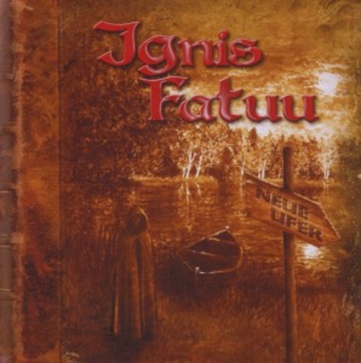 Ignis Fatuu – Neue Ufer
