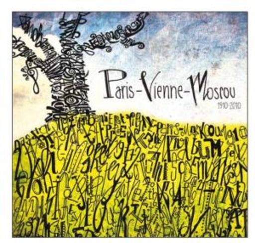 Aron Quartett – Paris-Vienne-Moscou 1910-2010