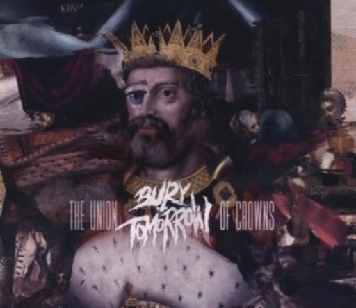 Bury Tomorrow – The Union Of Crowns