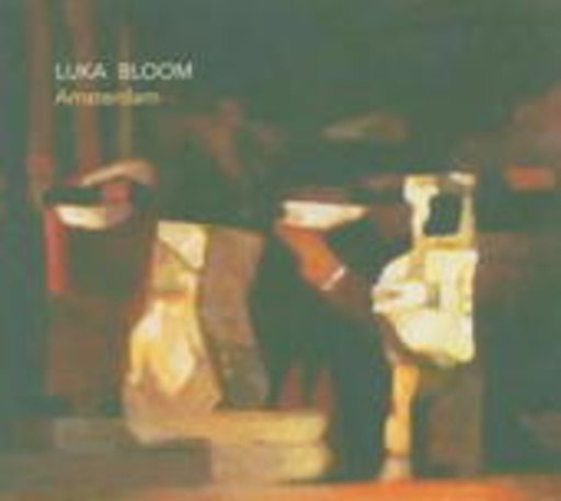 Luka Bloom – Amsterdam