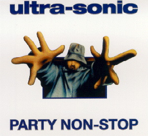 Ultra-Sonic – Party Non-Stop