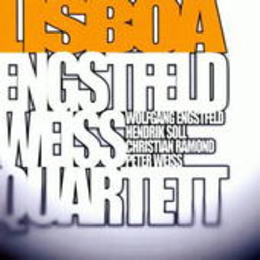 Engstfeld/Weiss Quartett – Lisboa
