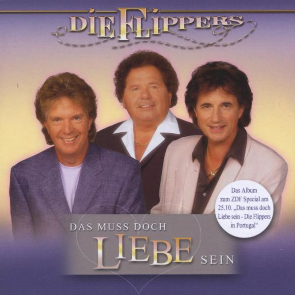 Die Flippers – Das muss doch Liebe sein