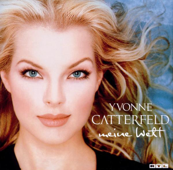 Yvonne Catterfeld – Meine Welt