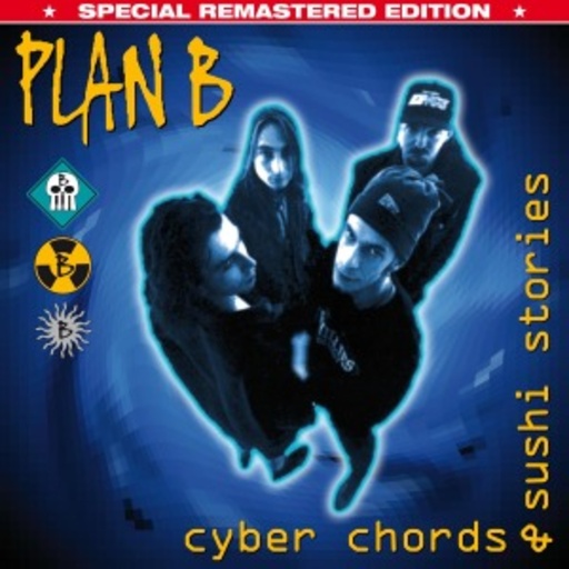 Plan B – Cyber Chords & Suhsi Stories