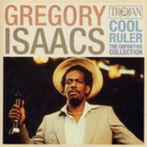 Gregory Isaacs – Cool Ruler - The Definitive Collection