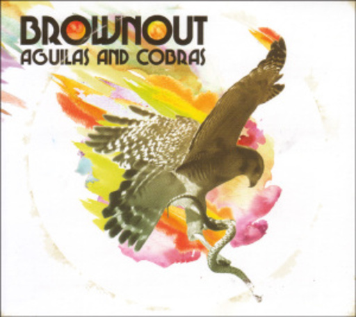 Brownout – Aguilas And Cobras