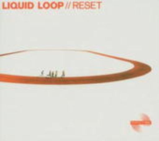 Liquid Loop – Reset