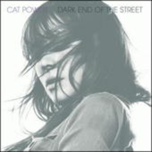 Cat Power – Dark End Of The Street