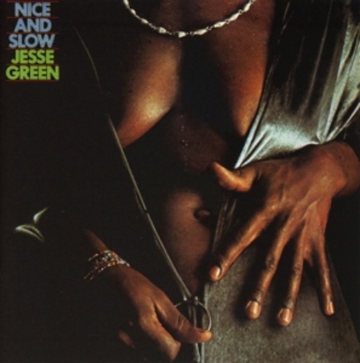 Jesse Green – Nice And Slow