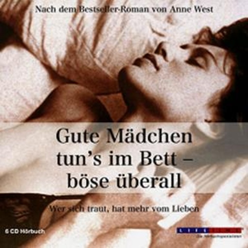 Celine Fontanges – Gute Mädchen tun's im Bett - böse überall