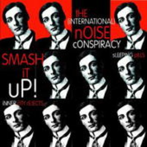 The ( International) Noise Conspiracy – Smash It Up