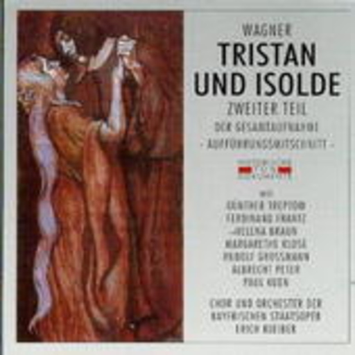 Erich Kleiber/Helena Braun – Tristan & Isolde (Teil 2) (GA 1952 aus München)