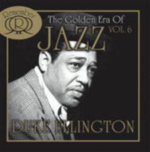 Duke Ellington – The Golden Era Of Jazz Vol. 6