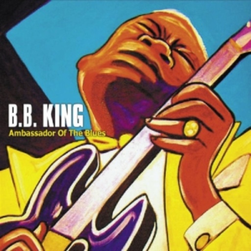 B.B. King – Ambassador Of The Blues