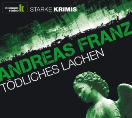 Julia Fischer – Tödliches Lachen - Starke Krimis