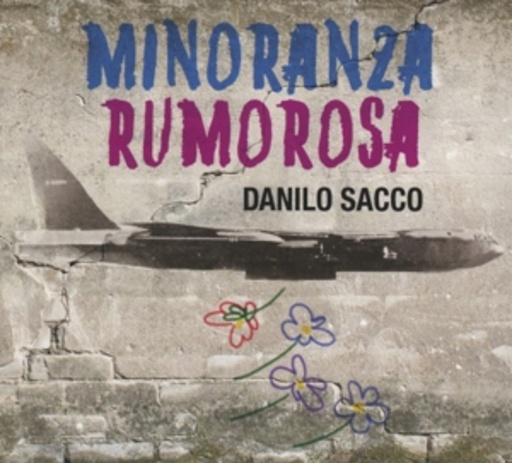 Danilo Sacco – Minoranza Rumorosa