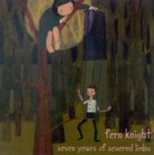 Fern Knight – Seven Years Of Severed Limps