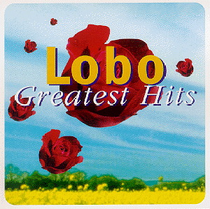 Lobo – Greatest Hits