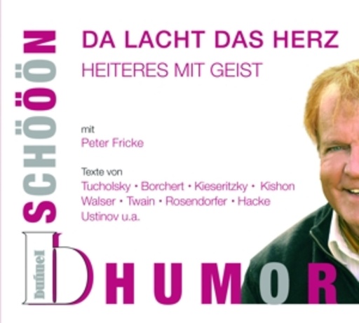 Peter Fricke – Schööön - Da lacht das Herz - Heiteres mit Geist