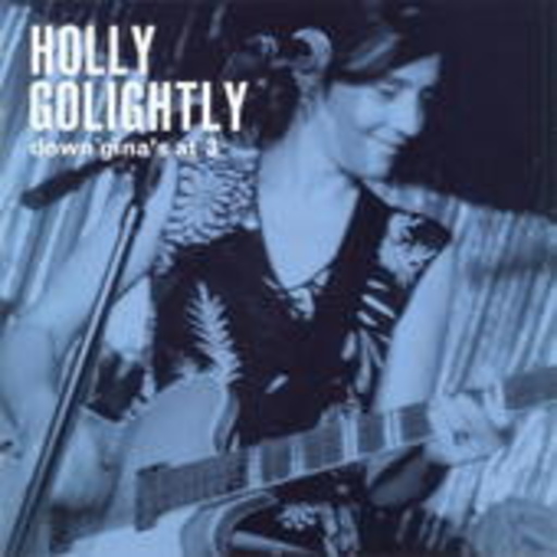 Holly Golightly – Down Gina's At 3
