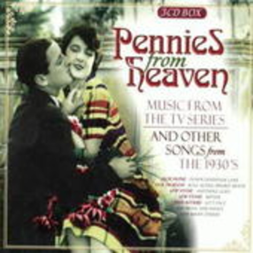 Diverse – Pennies From Heaven: Music From The TV Series And Other Songs From The 1930's