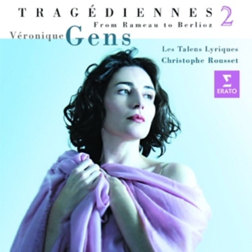 Diverse – Tragédiennes 2 - From Gluck To Berlioz