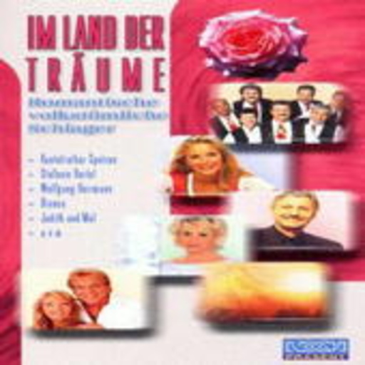 Diverse – Im Land der Träume - Romantische volkstümliche Schlager