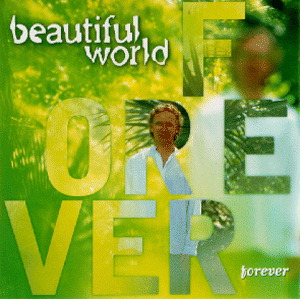 Beautiful World – Forever