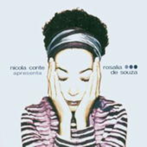 Nicola Conte apresenta Rosalia de Souza – Garotta Moderna